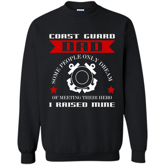 Coast Guard Dad Raised My Hero T-shirt Coast Guardsman Black