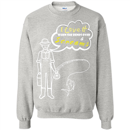 Fishing T-shirt I Love It When She Bends And Scream Ash