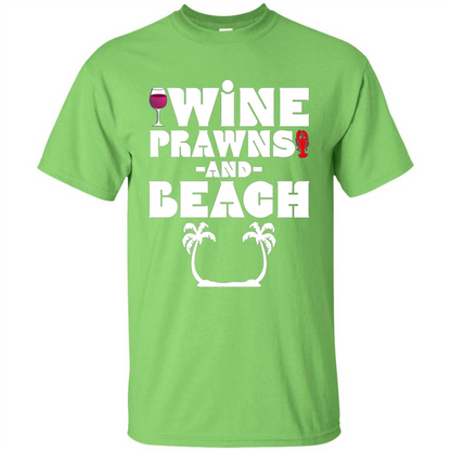 Wine Summer Time With Beach And Prawns T-Shirt Lime