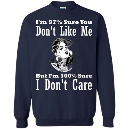 Womans T-shirt I'm Sure You Don't Like Me But I'm Sure I Don't Care Navy