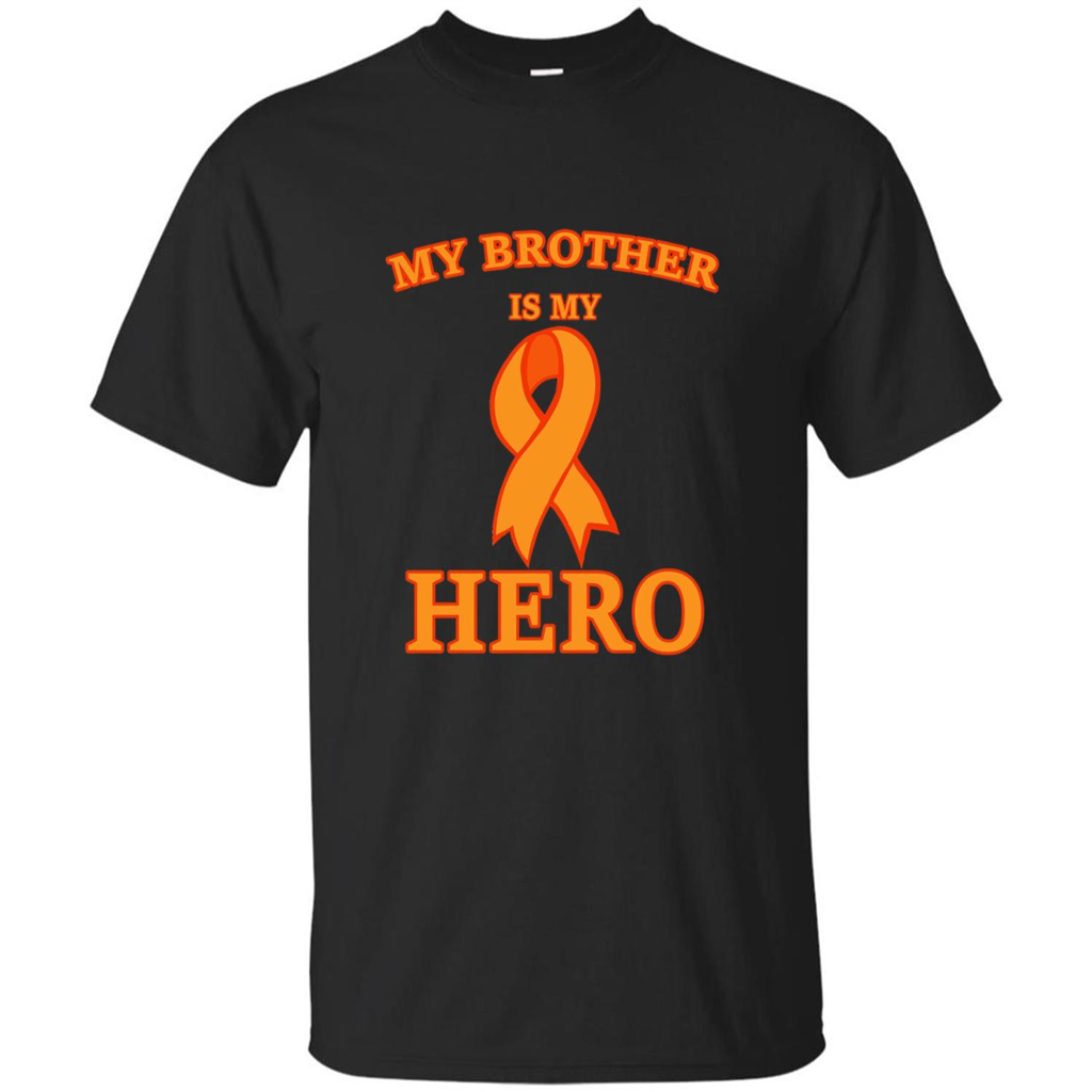 Cancer Awareness T-shirt My Brother Is My Hero Black