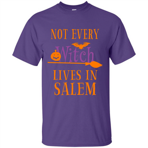 Halloween T-shirt Not Every Witch Lives In Salem T-Shirt