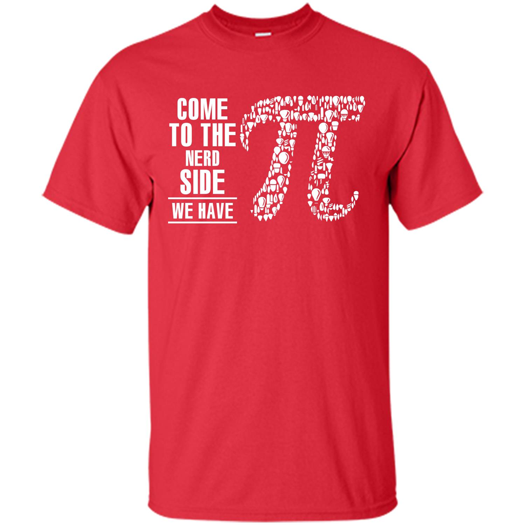 Nerd T-shirt Come To The Nerd Side We Have Pi Red