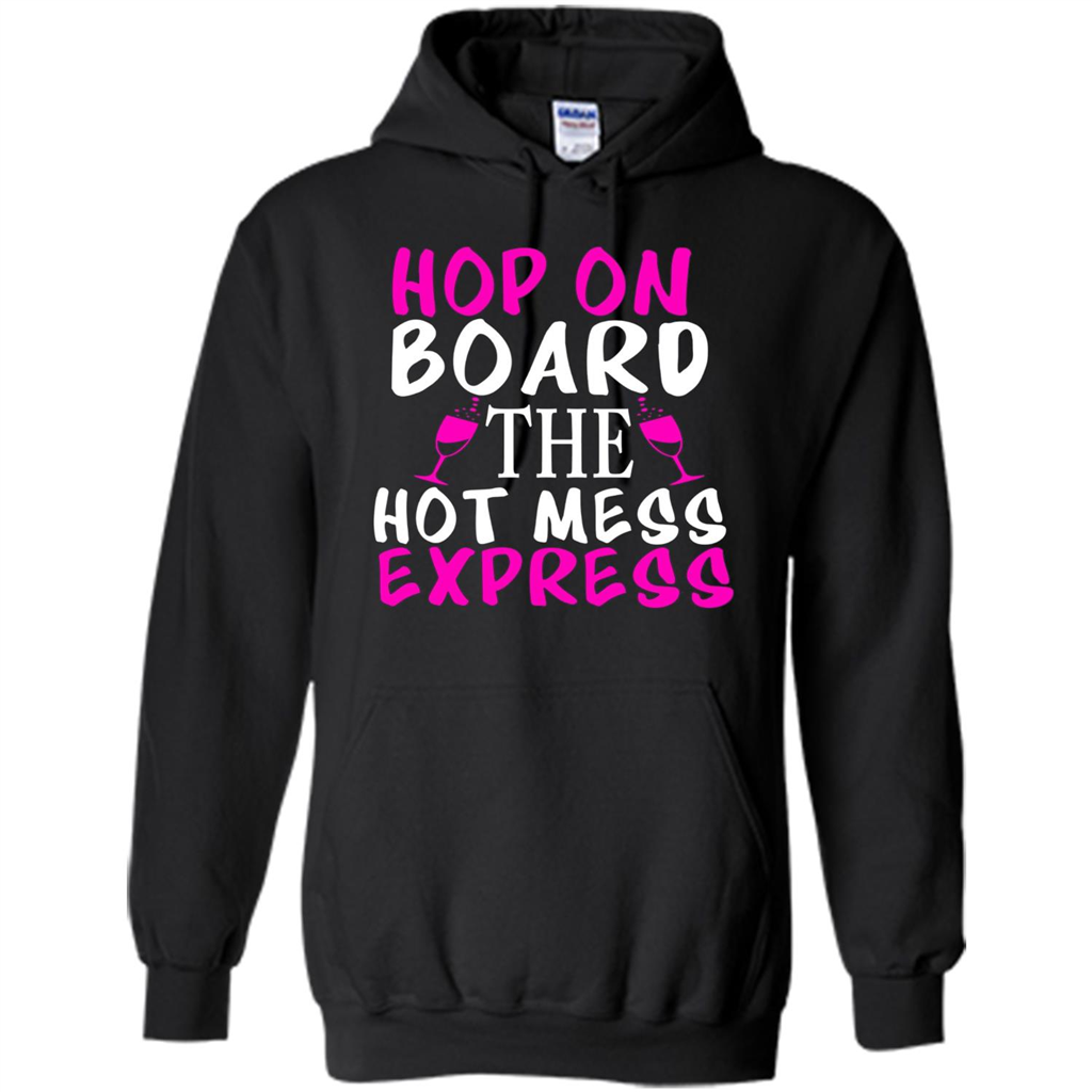 Wine T-shirt Hop On Board The Hot Mess Express Black