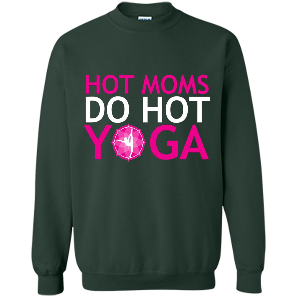 Hot Moms Do Hot Yoga T-shirt Forest Green