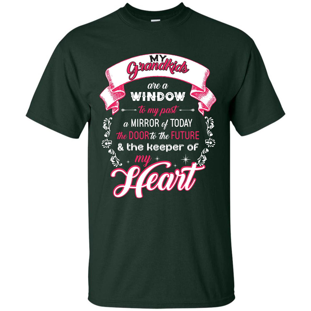 Grandparent T-shirt My Grandkids Are A Window To My Past A Mirror Forest Green