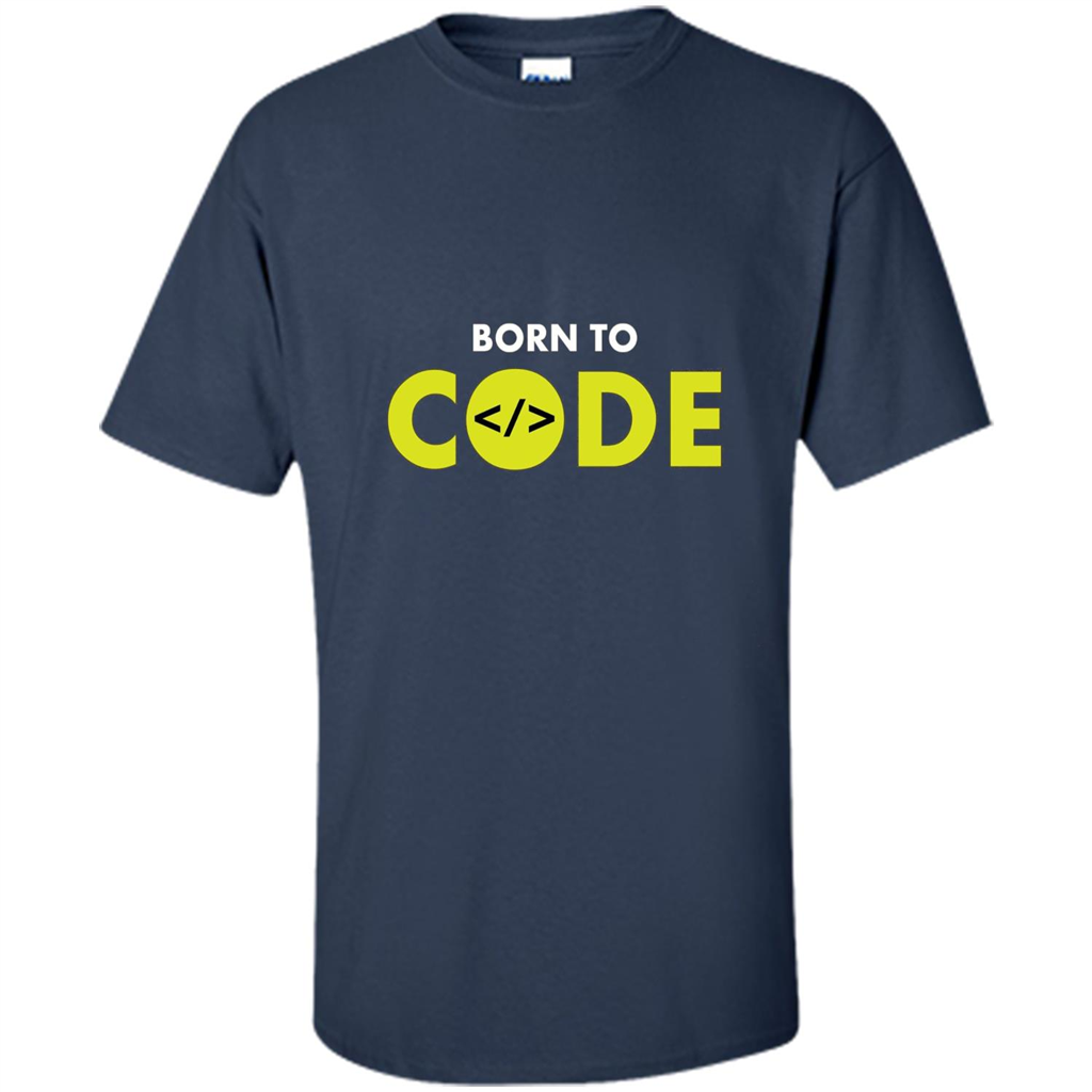Tshirt for Programmers Born To Code Design Developer Navy