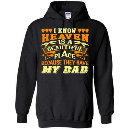 Dad in Heaven T-shirt They Have My Dad Black