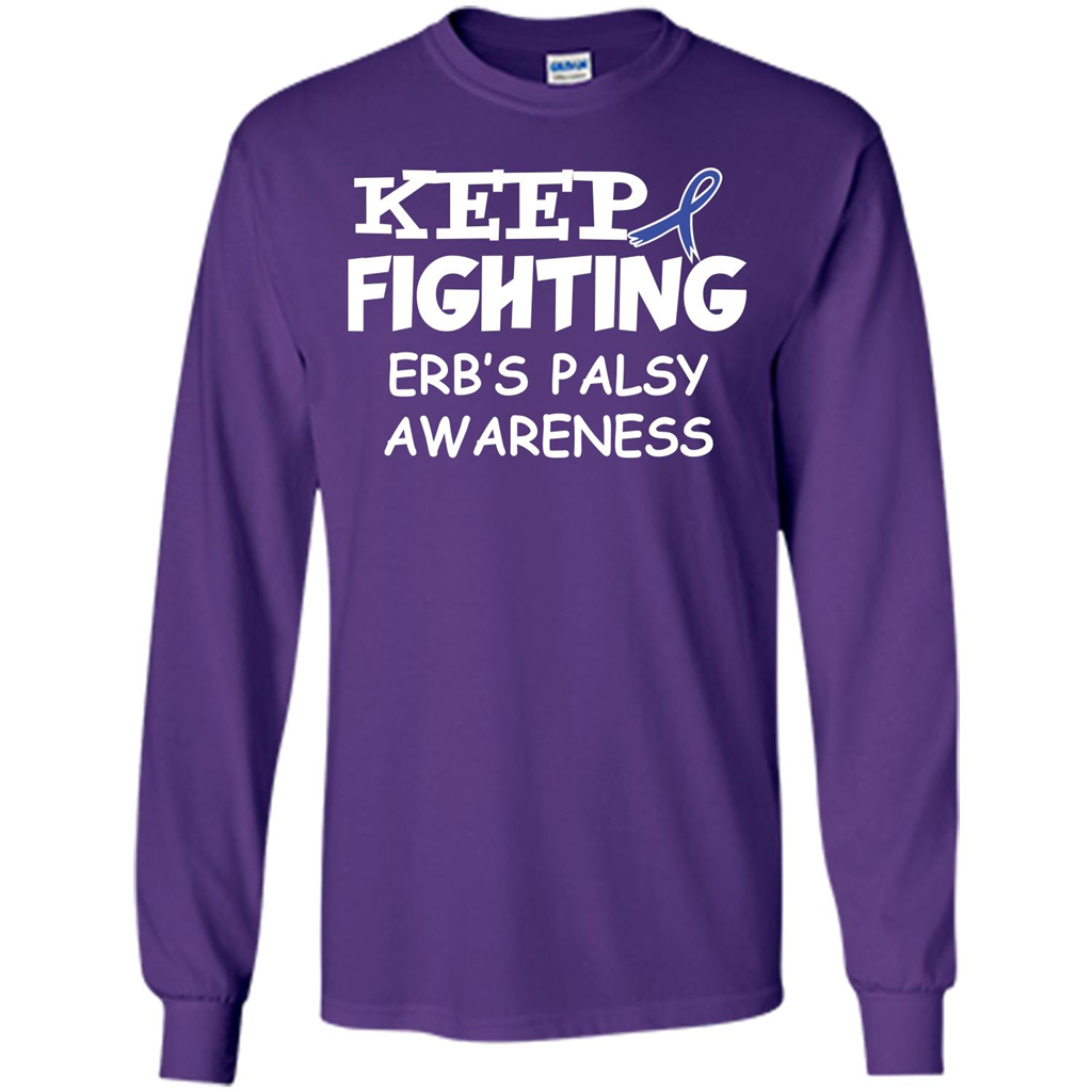 Cancer Awareness T-shirt Keep Fighting Erb’s Palsy Awareness Purple
