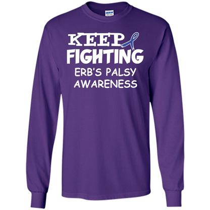 Cancer Awareness T-shirt Keep Fighting Erb’s Palsy Awareness Purple