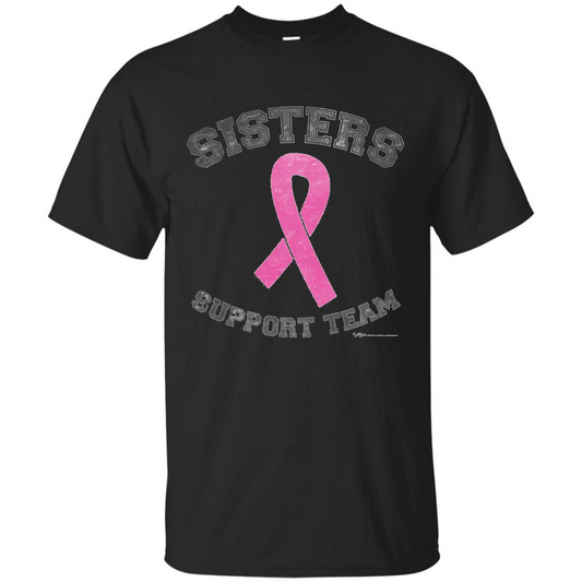 Breast Cancer Awareness T-shirt Sisters Support Team Black