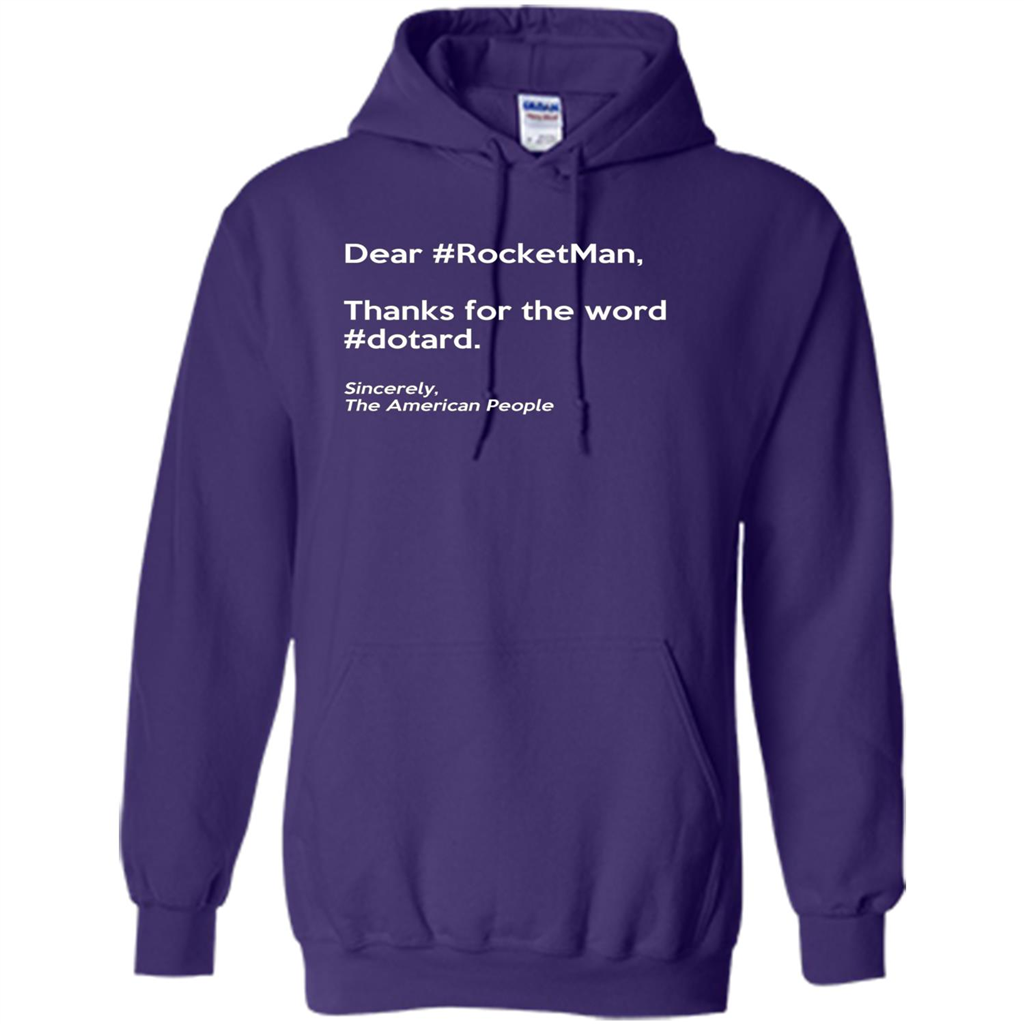 Dear #Rocketman, Thanks For Word #Dotard T-Shirt