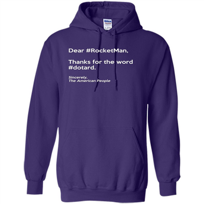 Dear #Rocketman, Thanks For Word #Dotard T-Shirt