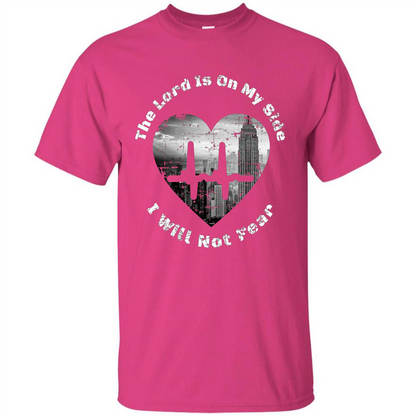 Faith Inspired T-shirt The Lord Is On My Side I Will Not Fear Heliconia