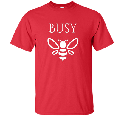 Busy Bee Bumble Bee shirt t-shirt Red