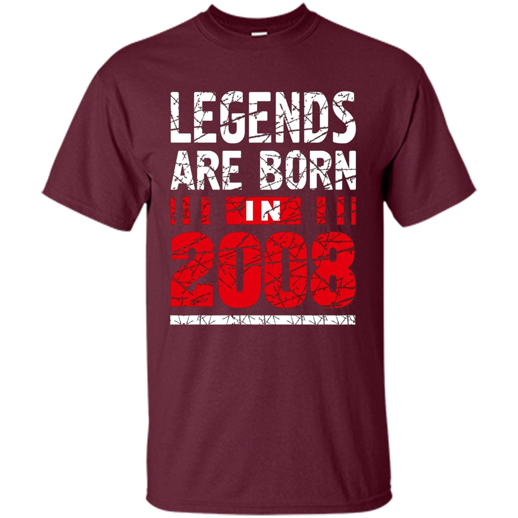 Birthday Gift T-shirt Legends Are Born In 2008 T-shirt Maroon