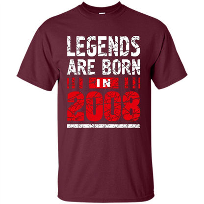 Birthday Gift T-shirt Legends Are Born In 2008 T-shirt Maroon