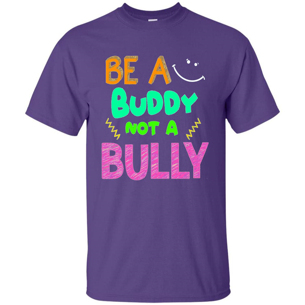 Be A Buddy Not A Bully T-shirt Purple