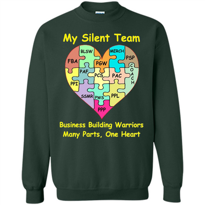 Business Building Warriors T-shirt My Silent Team Many Parts, One Heart Forest Green