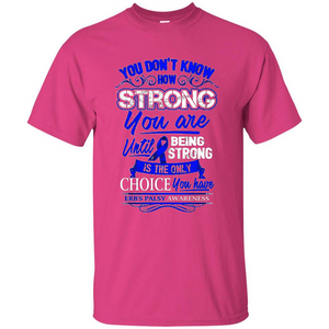 Erb's Palsy Awareness T-shirt - Being Strong Is The Only Choice