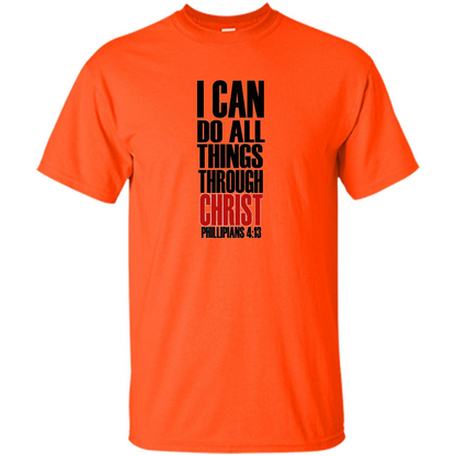 Christian T-Shirt I Can Do All Things Through Christ Orange