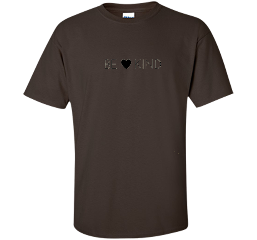 BE KIND positive message t-shirt for men, women and youth cool shirt Dark Chocolate