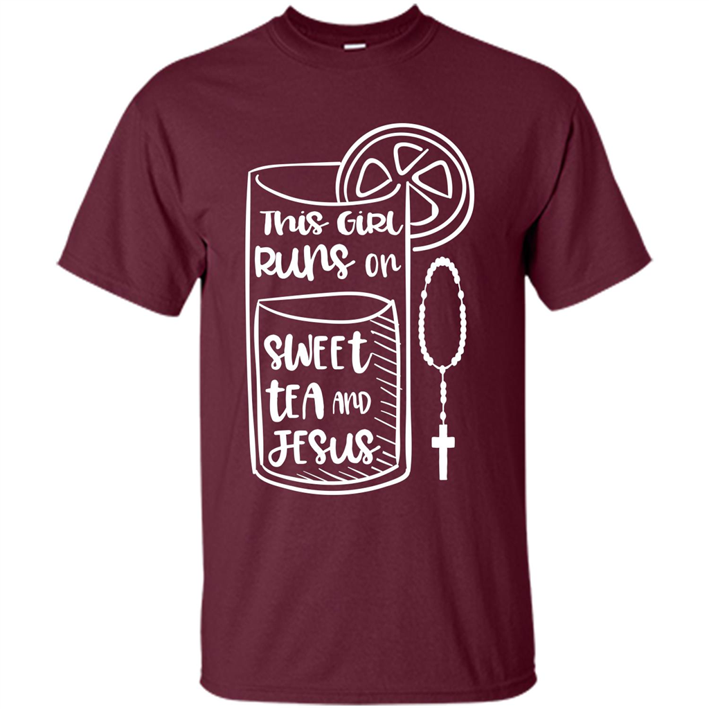 Christian T-shirt This Girl Runs on Sweet Tea and Jesus T-shirt Maroon