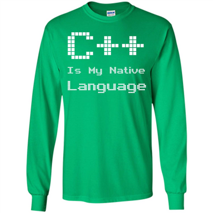 IT T-shirt C++ Is My Native Language Irish Green