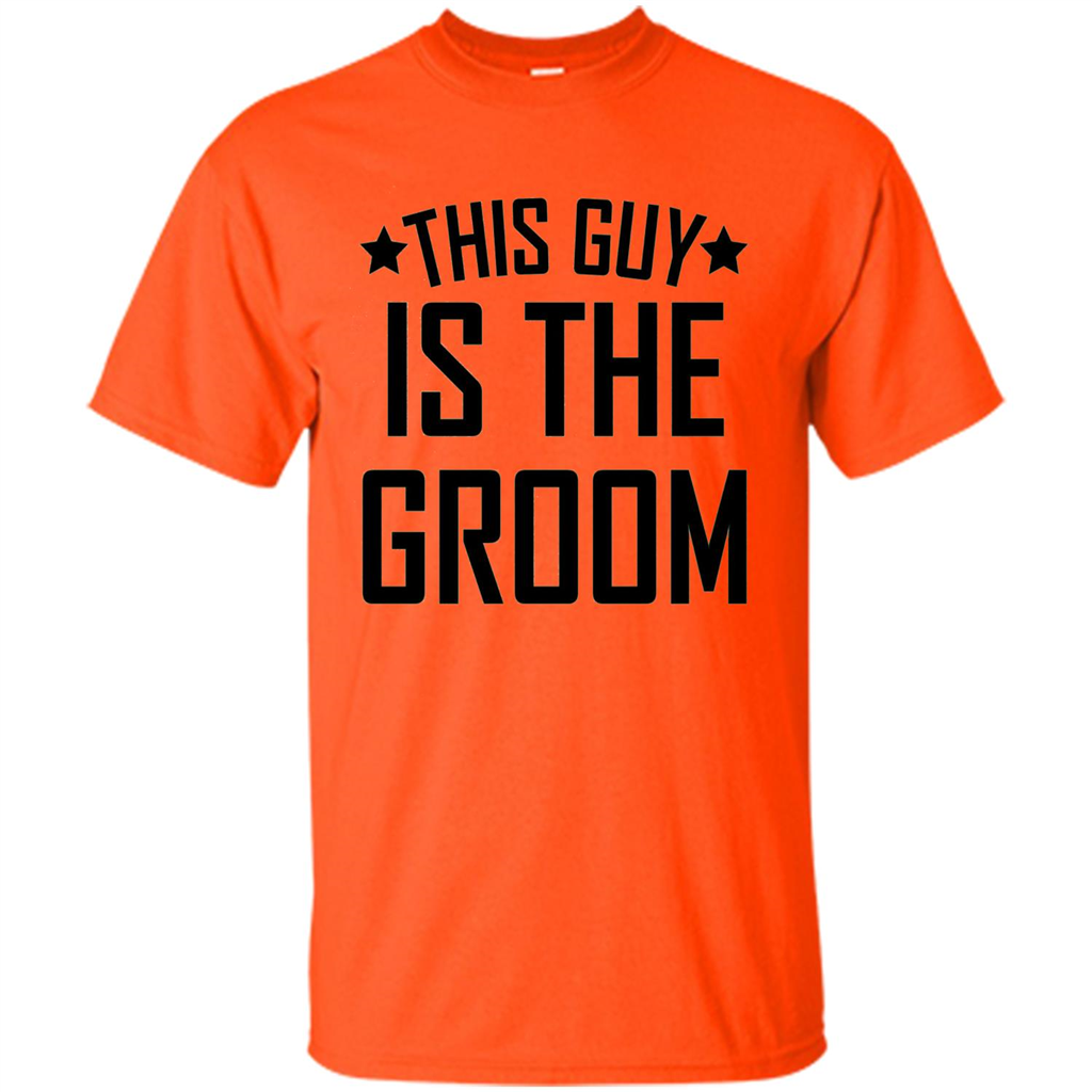 Men's This Guy Is The Groom Bachelor Party Wedding T-shirt Orange