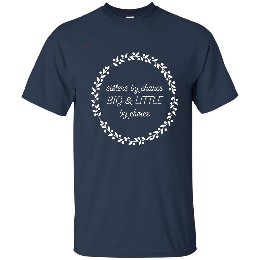 Sisters By Chance Big And Little By Choice T-Shirt Navy