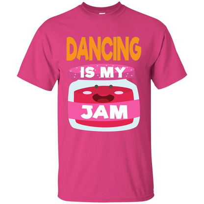 Dancing T-shirt Dancing Is My Jam Heliconia