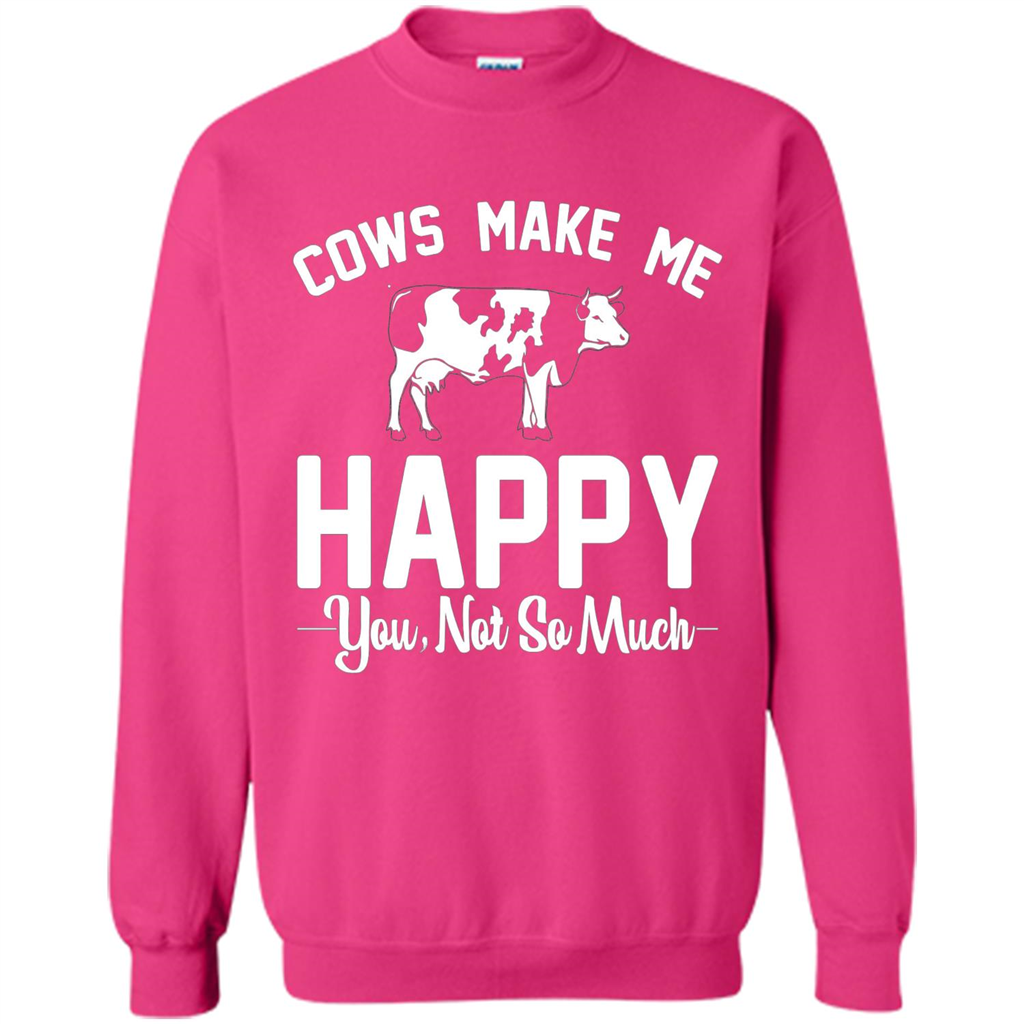 Cow Lovers T-shirt Cows Make Me Happy You Not So Much T-shirt Heliconia