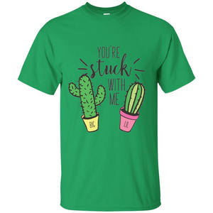 Cactus Lover T-shirt You're Stuck With Me Cactus Big Little