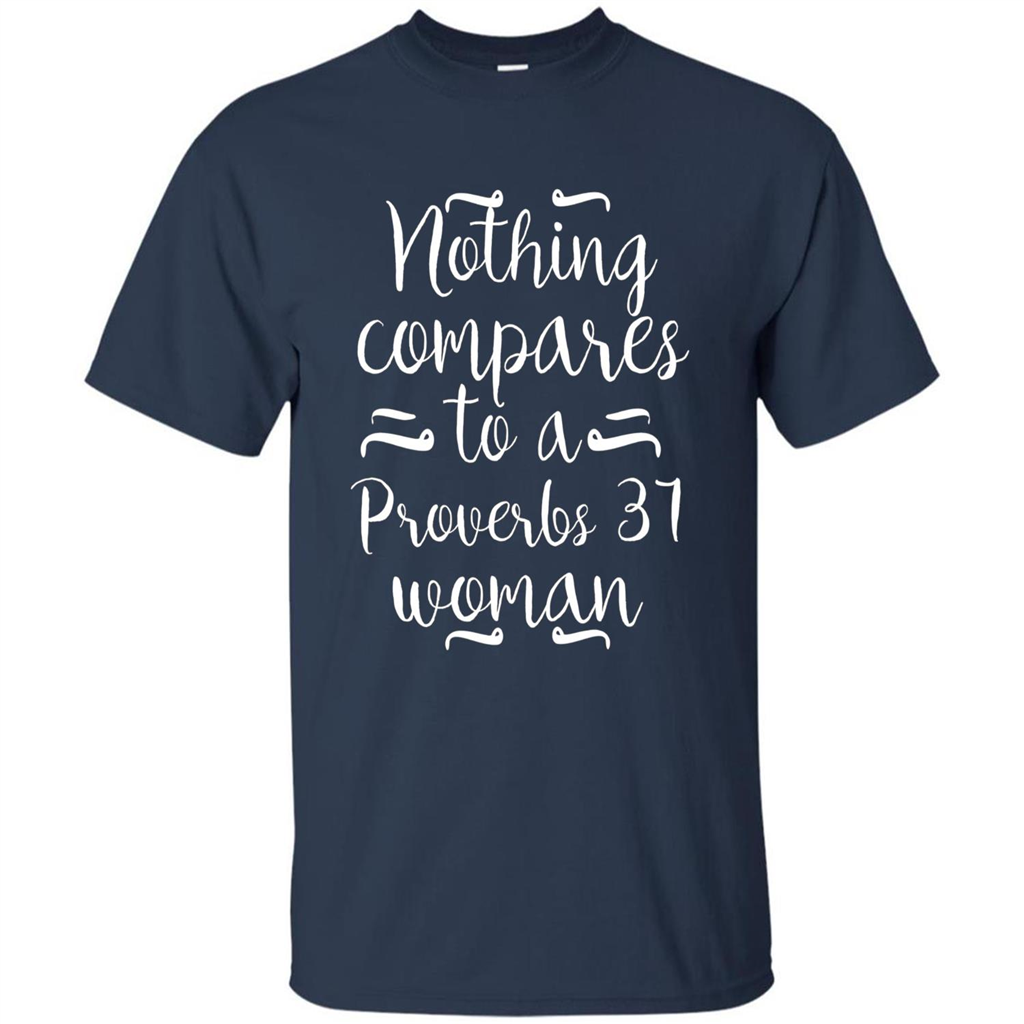Christian T-shirt Nothing Compares To A Proverbs 31 Woman Navy