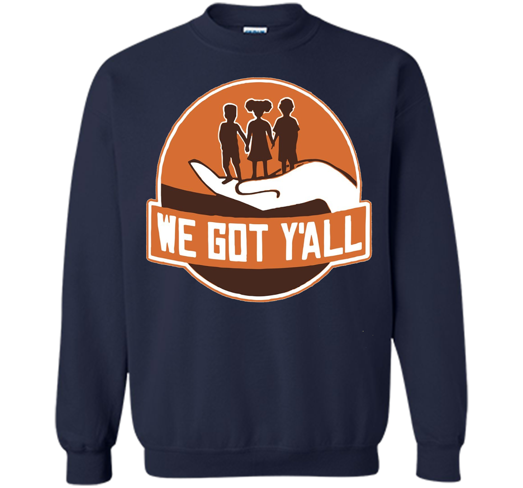 We Got Y'all T-shirt