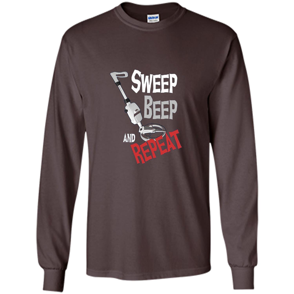 Metal Detector Gold Detecting Sweep Beep Repeat Funny T-shirt