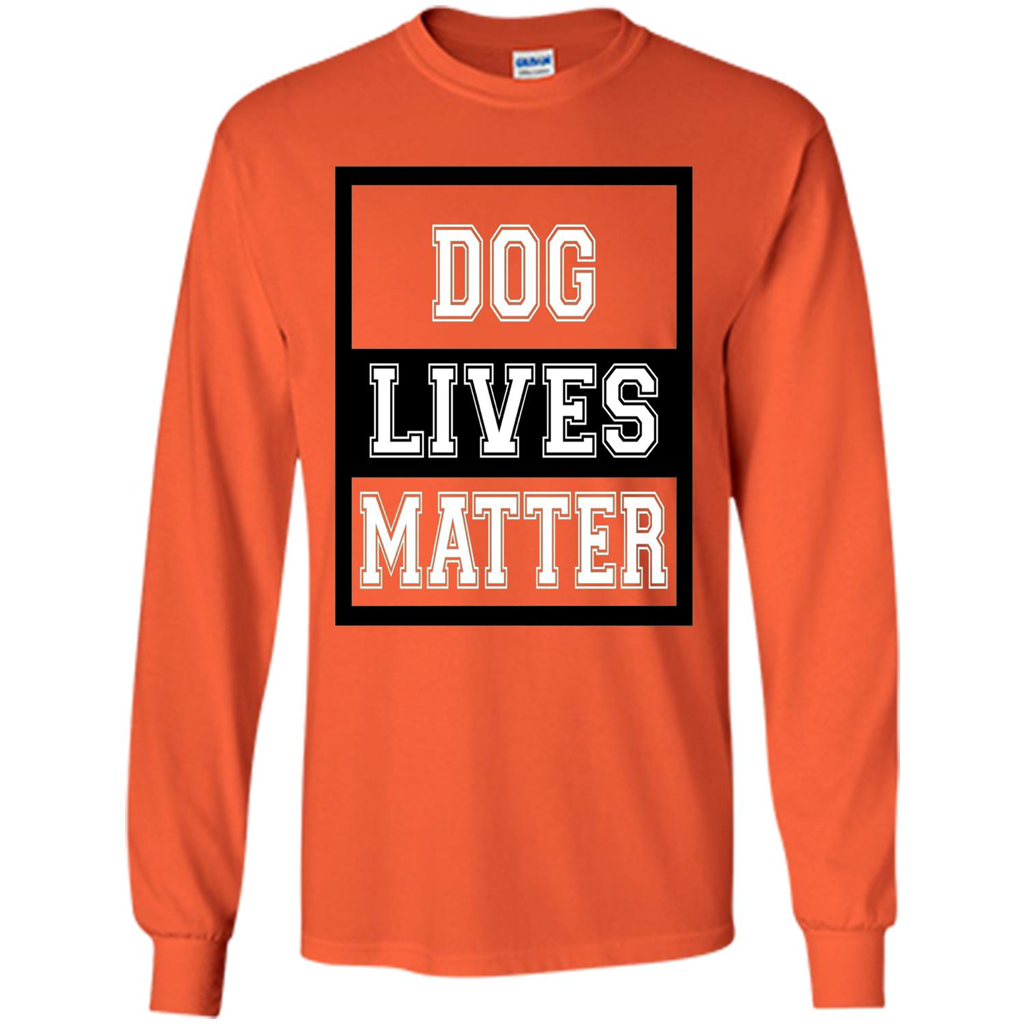 Dog Lives Matter Animal Rights Protest T-shirt Orange