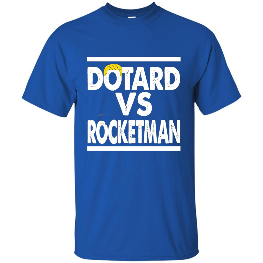 Funny American President T-shirt Dotard Vs Rocketman T-shirt Royal