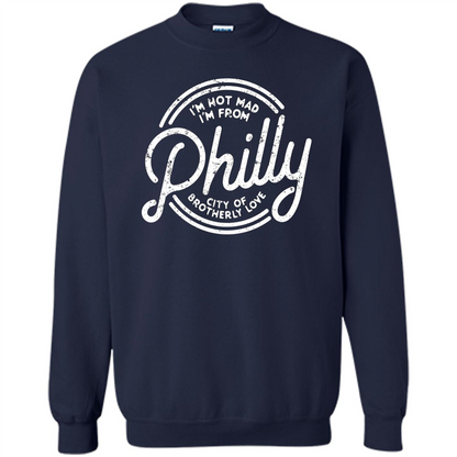 Funny T-shirt I'm Not Mad I'm From Philly Navy