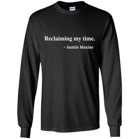 Reclaiming My Time Auntie Maxine Waters T-shirt Black