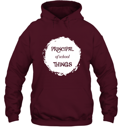 Principal Of School Things Shirt Hoodie Hoodie Maroon