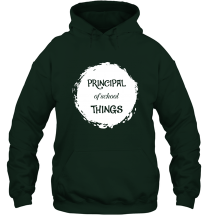Principal Of School Things Shirt Hoodie Hoodie Forest