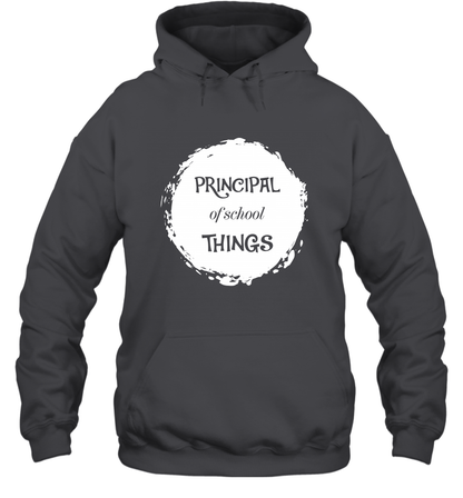 Principal Of School Things Shirt Hoodie Hoodie Dark Heather