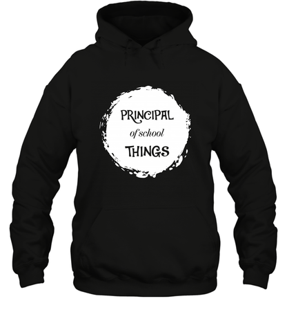 Principal Of School Things Shirt Hoodie Hoodie Black