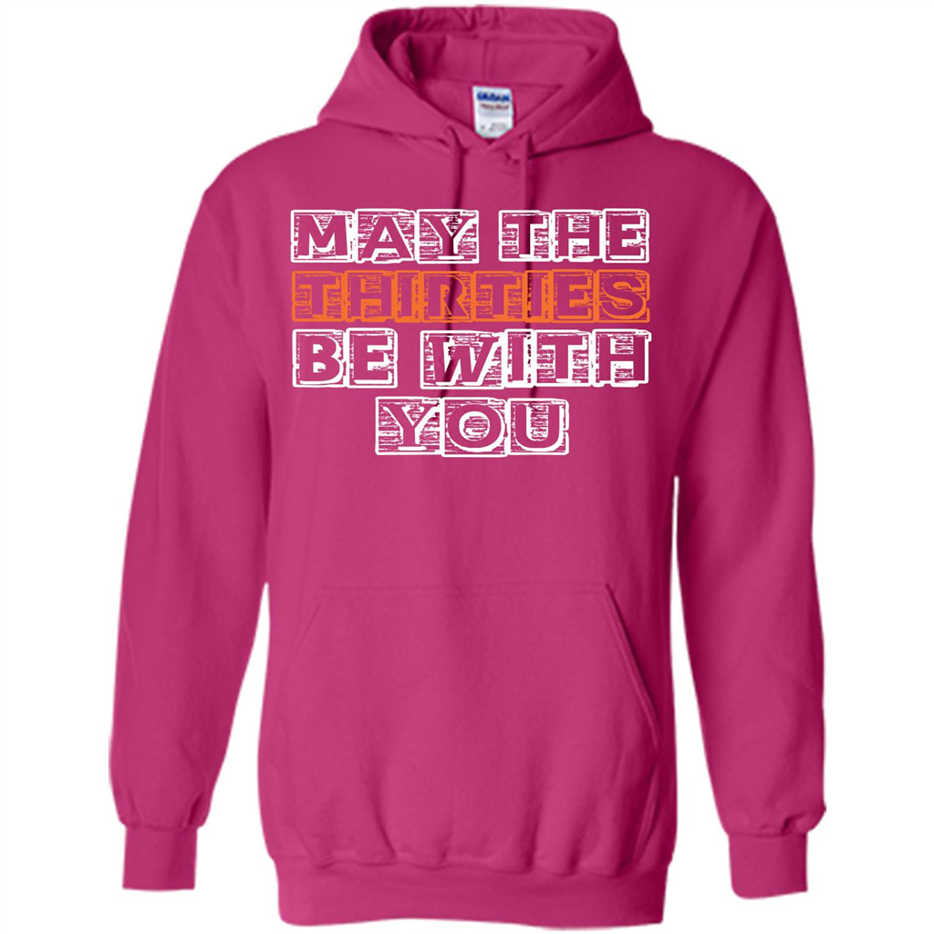 Birthday Gift T-shirt May The Thirties Be With You T-shirt Heliconia