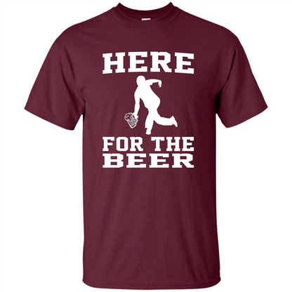 Funny Bowling Drinking Shirt Here For The Beer T-shirt Maroon