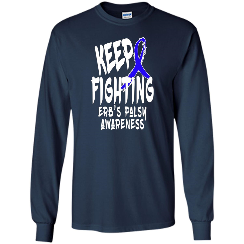 Keep Fighting ERBS Palsy Support and Awareness T-shirt Navy