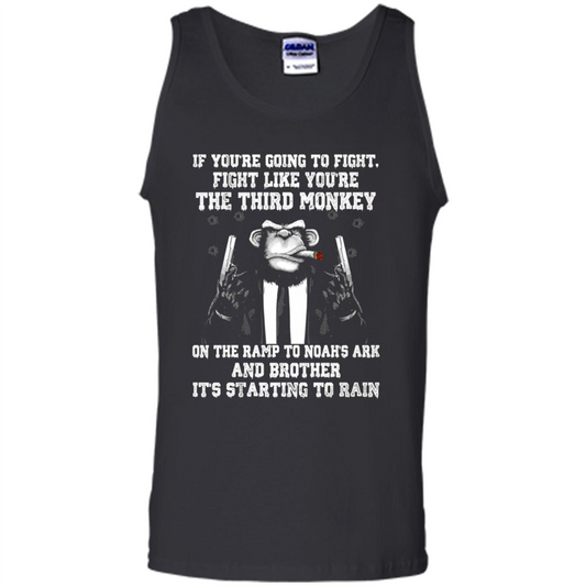 If You're Going To Fight Like You're The Third Monkey T-shirt Black
