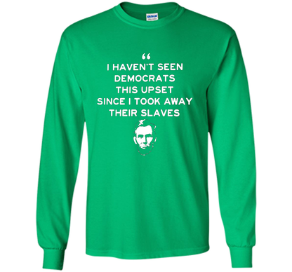 Political T-shirt I Haven't Seen Democrats T-shirt Irish Green