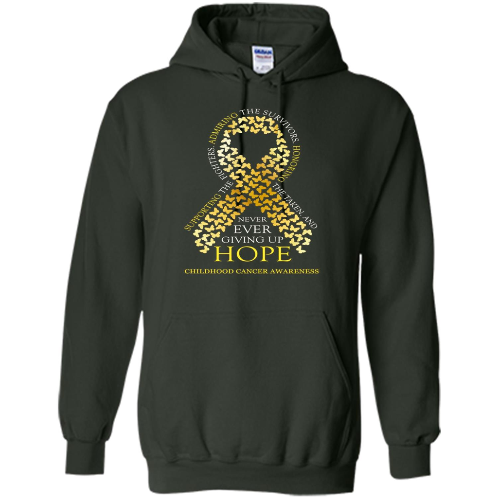 Childhood Cancer Awareness T-shirt Never Ever Giving Up Hope T-shirt Forest Green